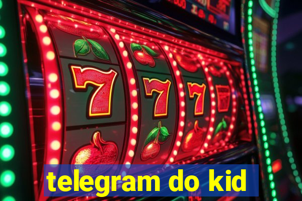 telegram do kid